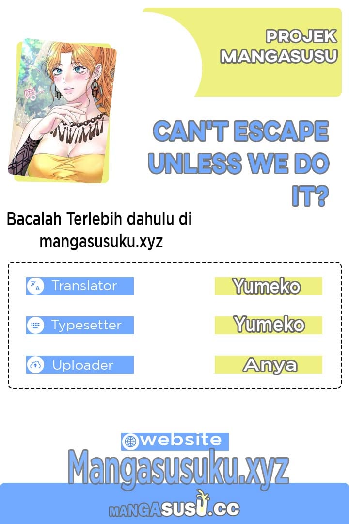 Can’t Escape Unless We Do It? - Chapter 2 1