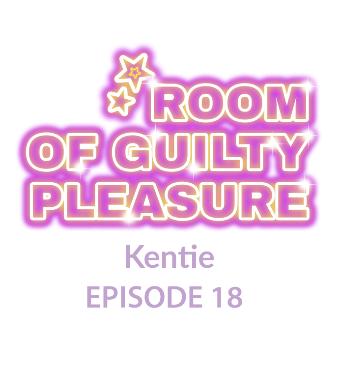Room Of Guilty Pleasure - Chapter 18 2 Room Of Guilty Pleasure - Chapter 18 2