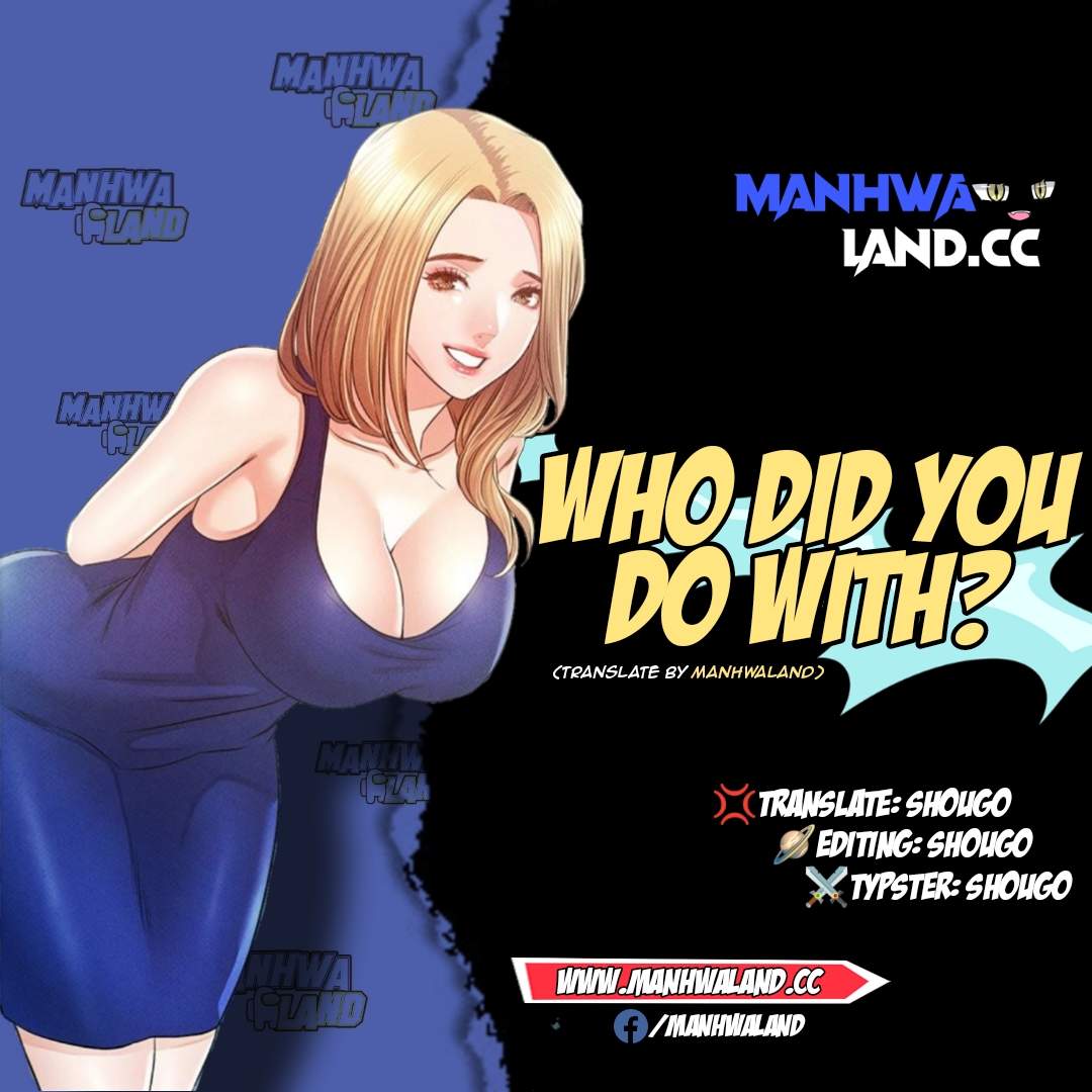 Who did you do with - Chapter 33 1 Who did you do with - Chapter 33 1