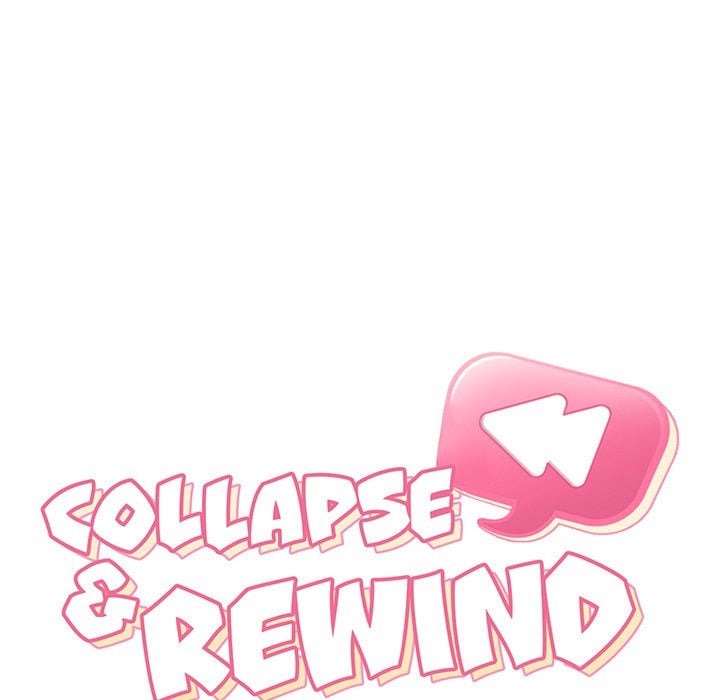 Collapse and Rewind - Chapter 18 36 Collapse and Rewind - Chapter 18 36