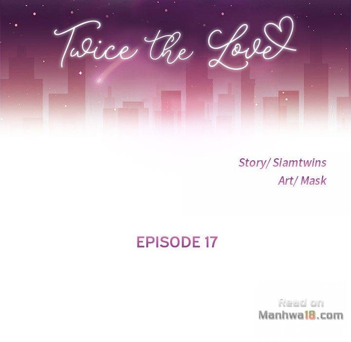 Twice the Love - Chapter 17 11