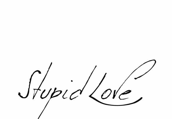 Stupid Love - Chapter 25 2 Stupid Love - Chapter 25 2