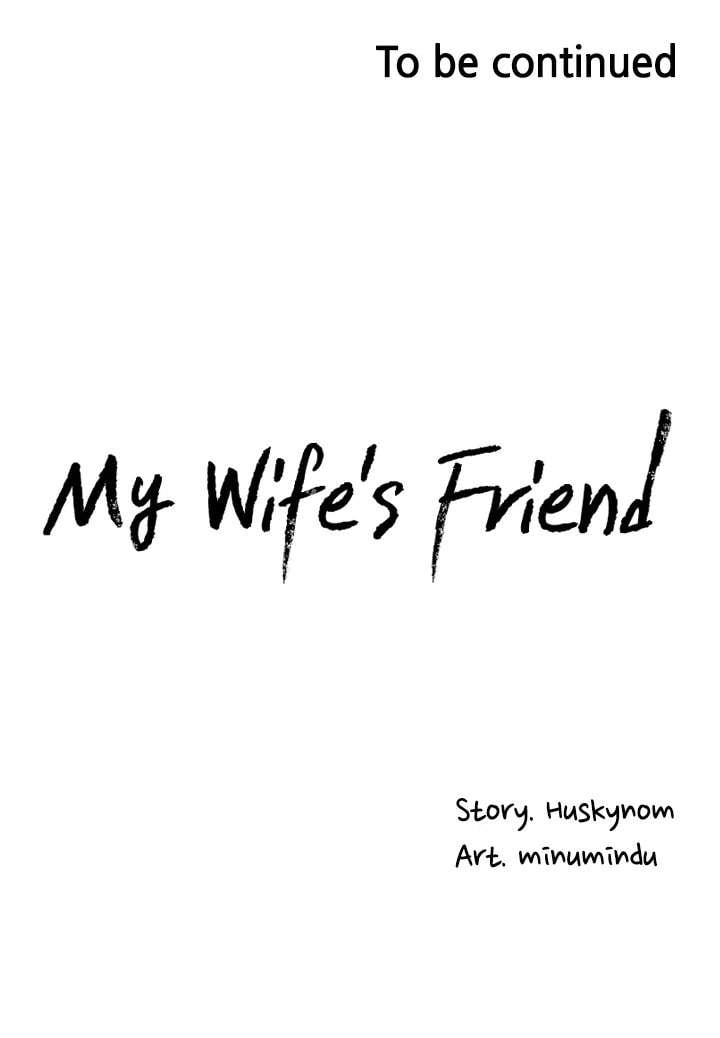 Wife’s Friend - Chapter 16 32 Wife’s Friend - Chapter 16 32