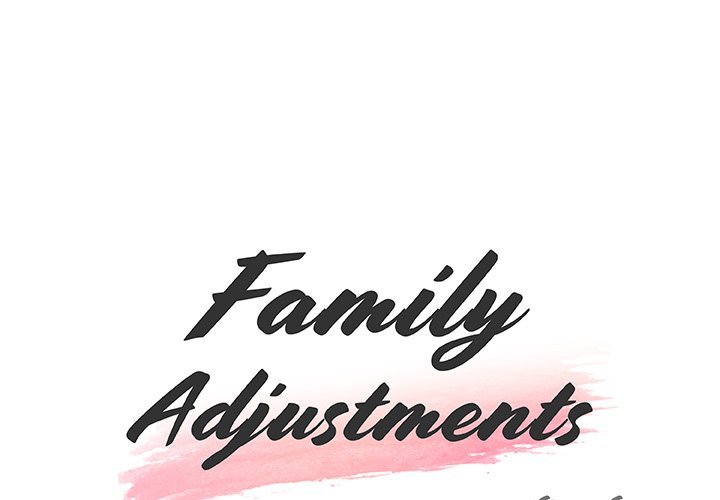 Family Adjustments - Chapter 94 3 Family Adjustments - Chapter 94 3