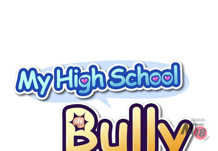 My High School Bully - Chapter 7 3