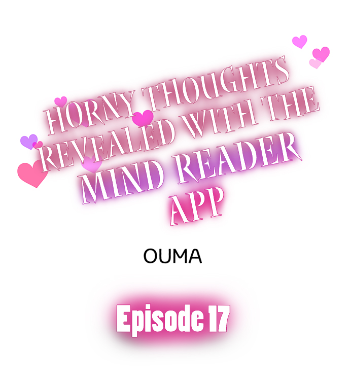 Horny Thoughts Revealed With The Mind Reader App - Chapter 17 1 Horny Thoughts Revealed With The Mind Reader App - Chapter 17 1